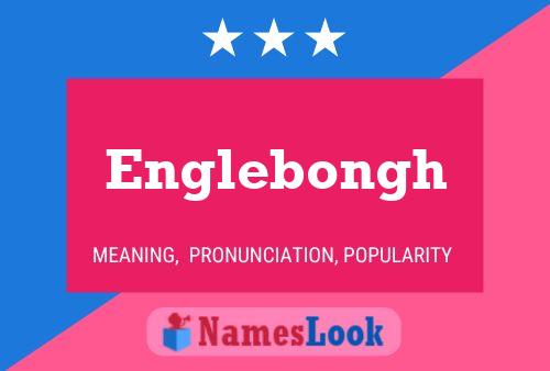 Englebongh Name Poster