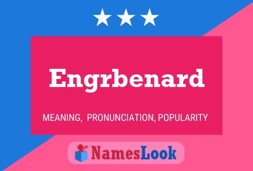 Engrbenard Name Poster