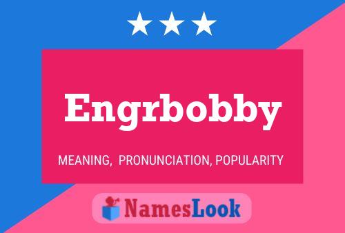 Engrbobby Name Poster