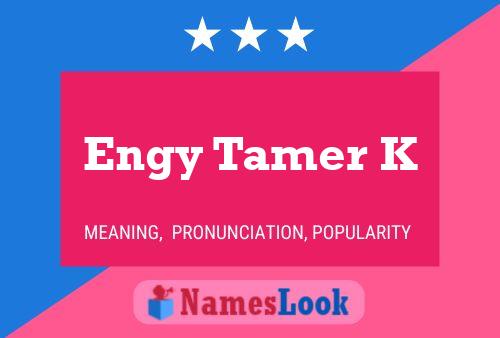 Engy Tamer K Name Poster