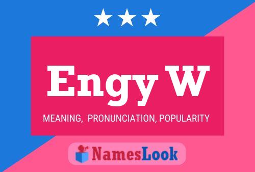 Engy W Name Poster