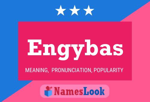 Engybas Name Poster