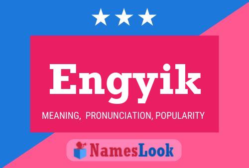 Engyik Name Poster