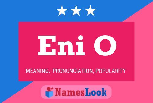 Eni O Name Poster