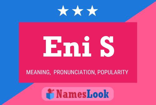 Eni S Name Poster