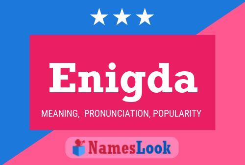 Enigda Name Poster