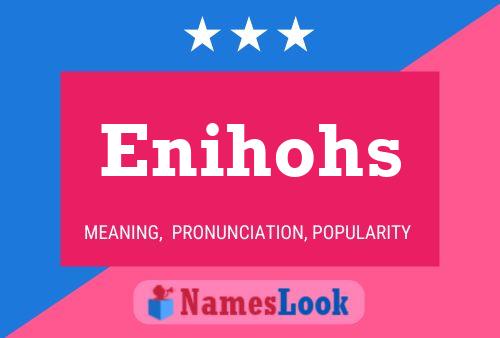 Enihohs Name Poster