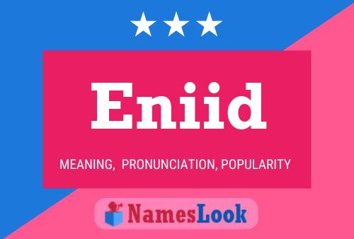 Eniid Name Poster