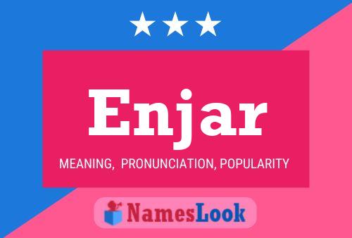 Enjar Name Poster