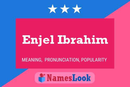 Enjel Ibrahim Name Poster