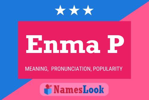 Enma P Name Poster