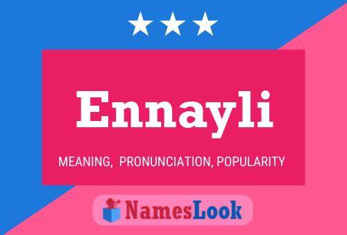 Ennayli Name Poster