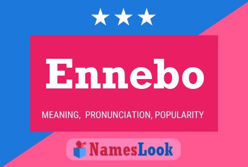 Ennebo Name Poster