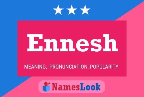 Ennesh Name Poster