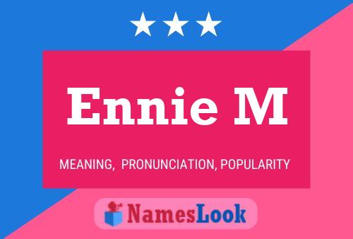 Ennie M Name Poster