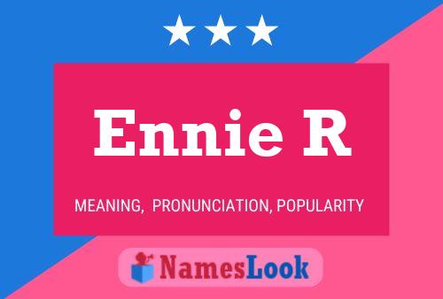 Ennie R Name Poster