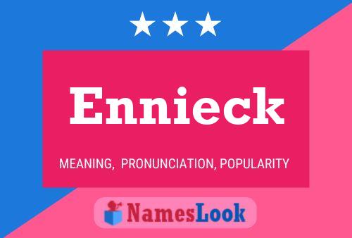 Ennieck Name Poster