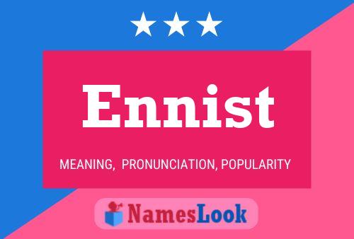 Ennist Name Poster