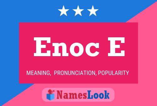 Enoc E Name Poster