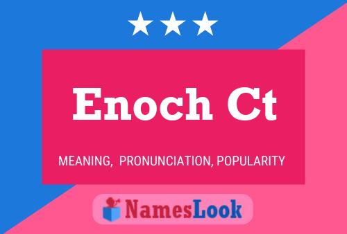 Enoch Ct Name Poster