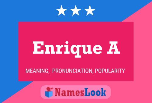 Enrique A Name Poster