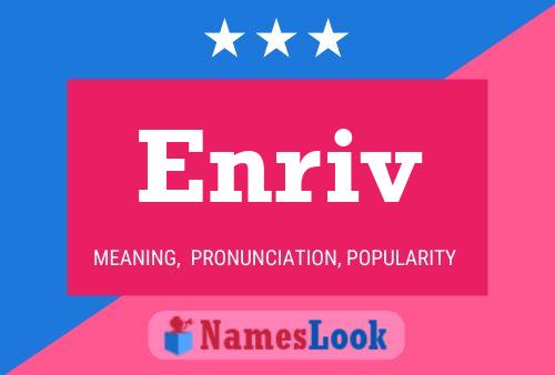 Enriv Name Poster