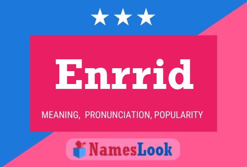 Enrrid Name Poster