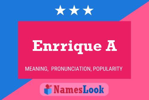 Enrrique A Name Poster