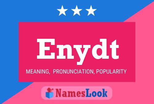 Enydt Name Poster