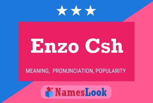 Enzo Csh Name Poster