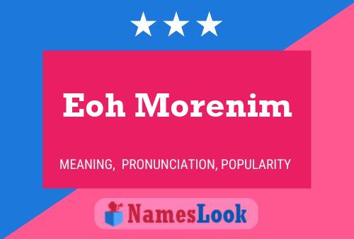 Eoh Morenim Name Poster