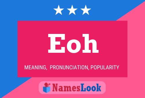 Eoh Name Poster