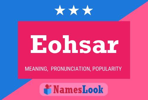 Eohsar Name Poster