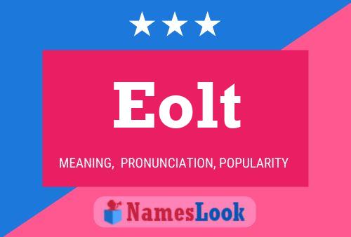 Eolt Name Poster