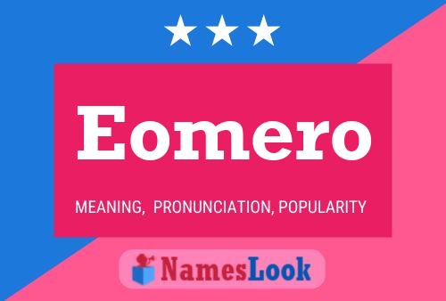 Eomero Name Poster