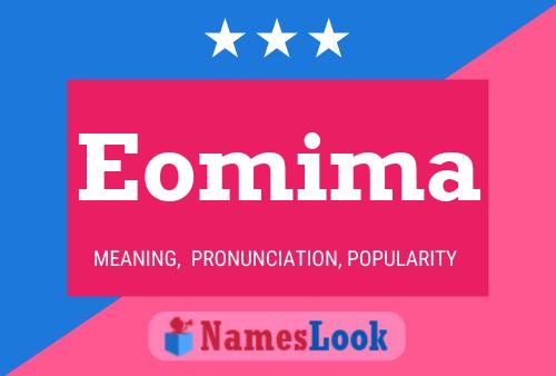 Eomima Name Poster