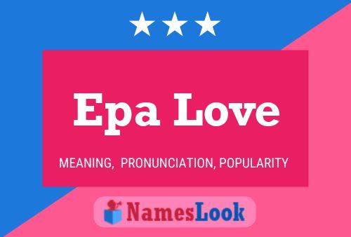 Epa Love Name Poster