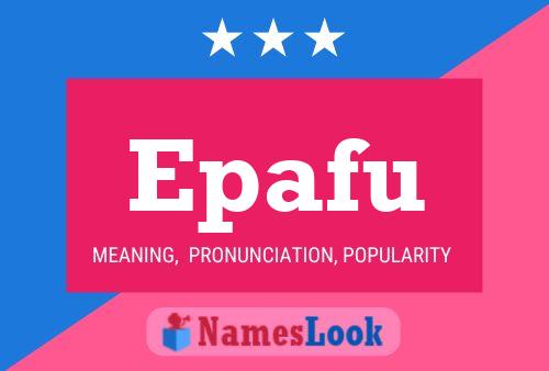 Epafu Name Poster