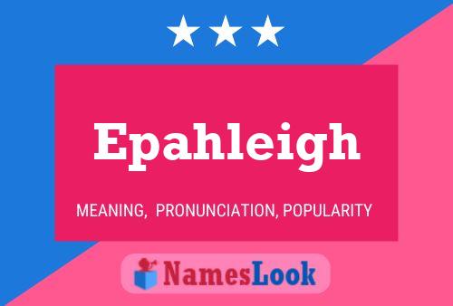 Epahleigh Name Poster