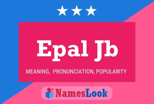 Epal Jb Name Poster