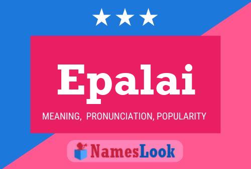 Epalai Name Poster