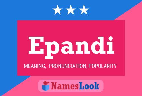 Epandi Name Poster