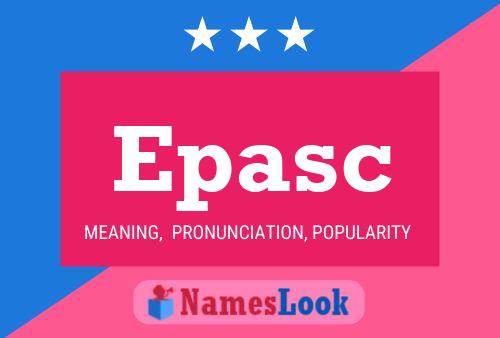 Epasc Name Poster