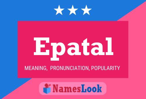 Epatal Name Poster