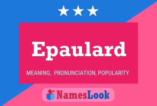 Epaulard Name Poster