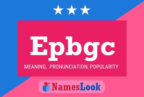 Epbgc Name Poster