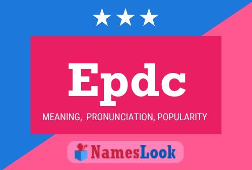 Epdc Name Poster