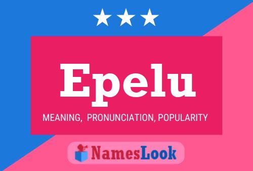 Epelu Name Poster