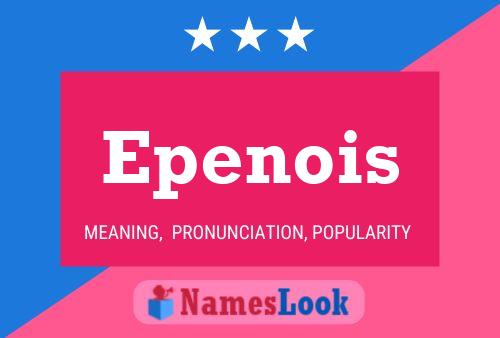 Epenois Name Poster