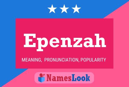 Epenzah Name Poster